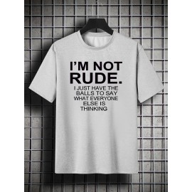 Men's 'I'M NOT RUDE I JUST...' Print Short Sleeve Crew Neck Oversized T-shirt, Plus Size Casual Clothing For Spring Summer Plus Size Women & Men Clothes Best Sellers Gifts